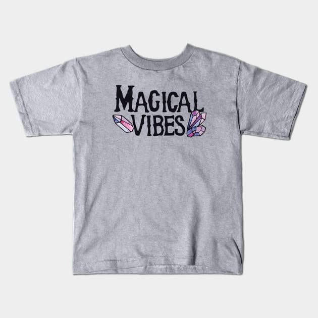 Magical Vibes Kids T-Shirt by bubbsnugg